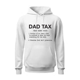 Dad Tax Hoodie