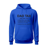 Dad Tax Hoodie