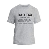 Dad Tax T-Shirt