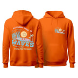 Happiness Comes In Waves Hoodie