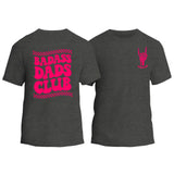 Badasss Dads Club T-Shirt