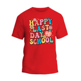 Happy Last Day Of School T-Shirt