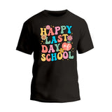 Happy Last Day Of School T-Shirt