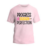 Progress Over Perfection T-Shirt