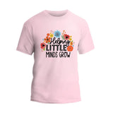 Helping Little Minds Grow T-Shirt