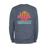 Lets Watch The Sunset Back Sweatshirt