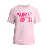 It's Tricky Tricky T-Shirt