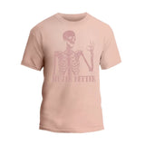 Never Better Skeleton T-Shirt