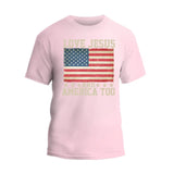 Love Jesus and America Too T-Shirt