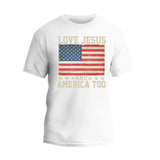 Love Jesus and America Too T-Shirt