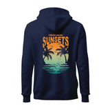 Forever Chasing Sunsets Only Back Hoodie