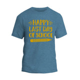 Happy Last day T-Shirt