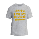 Happy Last day T-Shirt