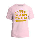 Happy Last day T-Shirt