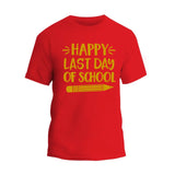 Happy Last day T-Shirt