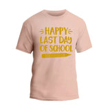 Happy Last day T-Shirt