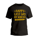 Happy Last day T-Shirt