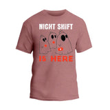 Night Shift Is Here Shirt