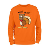 Meow Meow Turkey Thanksgiving Sweatshirt