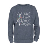 Christmas Shine Bright Like A Call Light Sweatshirt