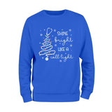 Christmas Shine Bright Like A Call Light Sweatshirt