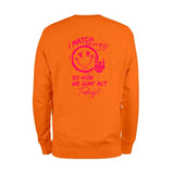 I Match Energy So How We Gon' Act Today Sweatshirt