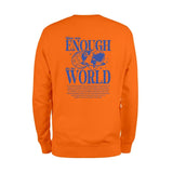 Enough For The World Sweatshirt