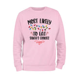 Most Likely To Eat Santas Cookies Sweatshirt