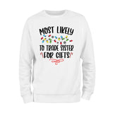 Most Likely To Trade Sister For Gifts Sweatshirt