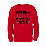 Most Likely To Trade Sister For Gifts Sweatshirt