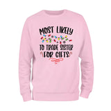 Most Likely To Trade Sister For Gifts Sweatshirt