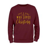 Just a Girl Who Loves Christmas Sweatshirt