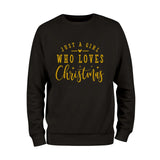 Just a Girl Who Loves Christmas Sweatshirt