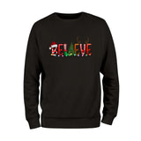 Believe Christmas Sweatshirt