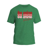 Be Mine Valentine T-Shirt