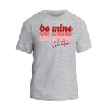 Be Mine Valentine T-Shirt