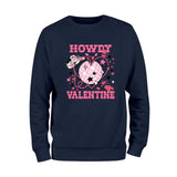 Howdy Valentine Sweatshirt