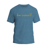 Be Mine T-Shirt