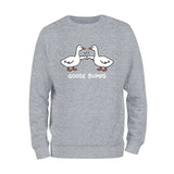 Goose Bumps Sweatshirt