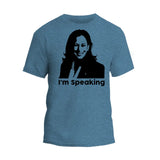 I'm Speaking T-Shirt