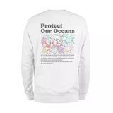 Protect Our Oceans Words on Back Sweatshirt