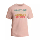 Everyone Watches Women's Sports Shirt