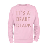 Its A Beaut Clark Christmas Sweatshirt