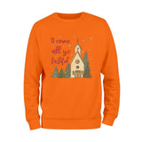 O Come Christmas Season Sweatshirt