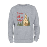 O Come Christmas Season Sweatshirt