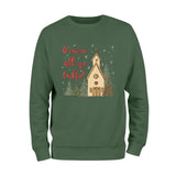 O Come Christmas Season Sweatshirt