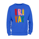 Fri Yay Teacher Sweatshirt