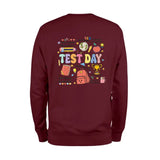 Teacher Test Day Sweatshirt