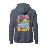 Nurse Off Duty Hoodie