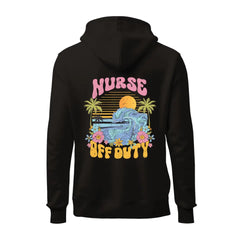 Nurse Off Duty Hoodie